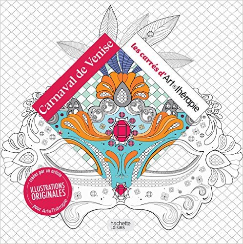 Carnaval de Venise: 100 coloriages