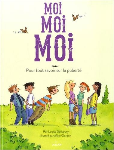 MOI, MOI, MOI POUR TOUT SAVOIR SUR LA PUBERTE