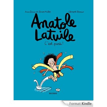 ANATOLE LATUILE - T01: C'EST PARTI ! 
