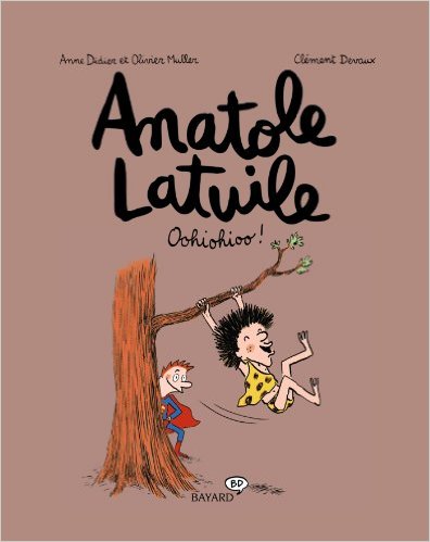 ANATOLE LATUILE - T02 :OOHIOHIOO !