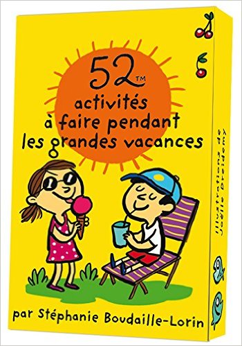 52 ACTIVITES A FAIRE PENDANT LES GRANDES VACANCES 