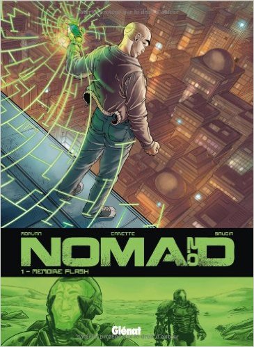 Nomad Cycle 2, Tome 1 : Mémoire flash