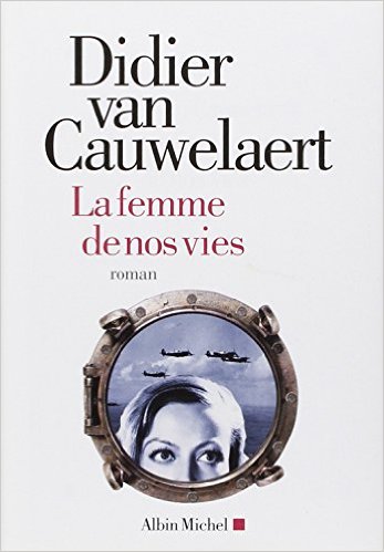 LA FEMME DE NOS VIES 
