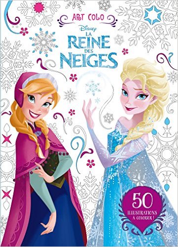 LA REINE DES NEIGES, MON COLO BOOK (COLORIAGES & GRIBOUILLAGES POUR PLUS GRANDS)