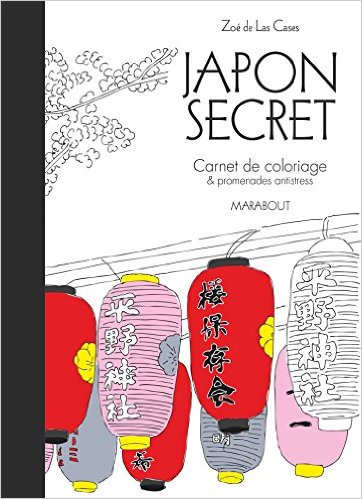 JAPON SECRET - CARNET DE COLORIAGE & PROMENADES ANTISTRESS
