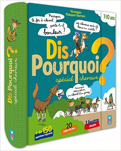 DIS POURQUOI ? SPECIAL CHEVAUX