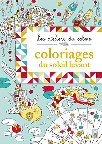 LES ATELIERS DU CALME - COLORIAGES DU SOLEIL LEVANT 