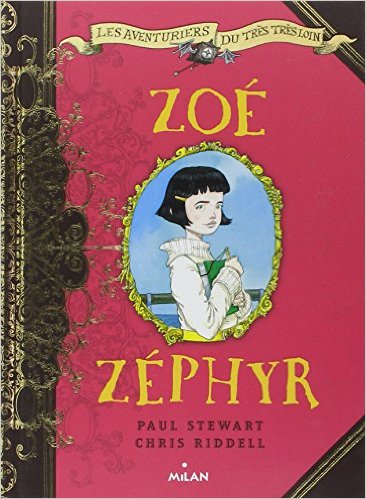 LES AVENTURIERS DU TRES TRES LOIN ZOE ZEPHYR