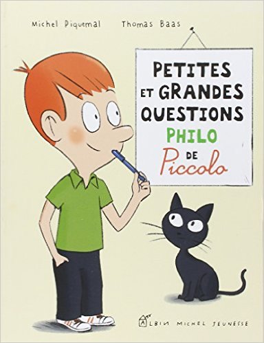 PETITES ET GRANDES QUESTIONS PHILO DE PICCOLOPHILO