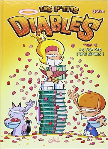 LES P'TITS DIABLES T16 - LA PIRE DES PIRES SOEURS