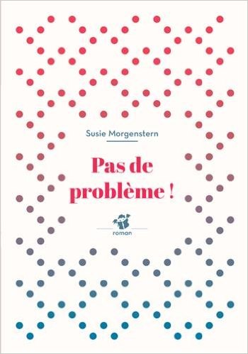 PAS DE PROBLEME !