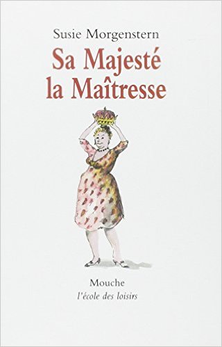 SA MAJESTE LA MAITRESSE