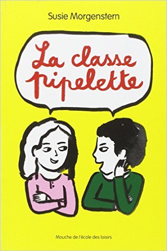 LA CLASSE PIPELETTE