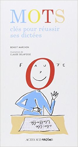 MOTS CLES POUR REUSSIR SES DICTEES (NE)