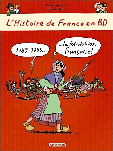 L'HISTOIRE DE FRANCE EN BD - LA REVOLUTION FRANCAISE