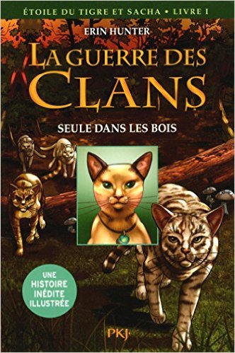 La guerre des Clans version illustrée cycle III : Seule dans les bois