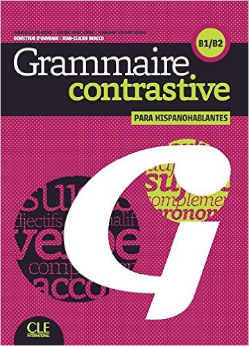 GRAMMAIRE CONSTRASTIVE HISPANO. B1/B2 + CD