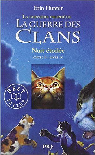 LA GUERRE DES CLANS II LA DERNIERE PROPHETIE - TOME 4 NUIT