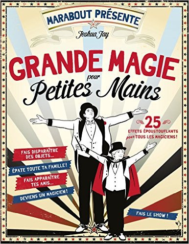 GRANDE MAGIE POUR PETITES MAINS