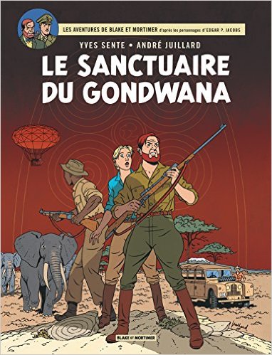 BLAKE ET MORTIMER T18 LE SANCTUAIRE DU GONDWANA