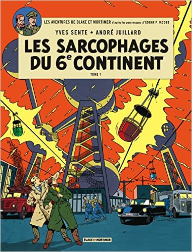 BLAKE ET MORTIMER T16 SARCOPHAGES DU 6E CONTINENT T1