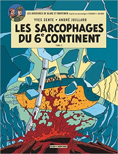 BLAKE ET MORTIMER T17 LES SARCOPHAGES DU 6E CONTINENT T2
