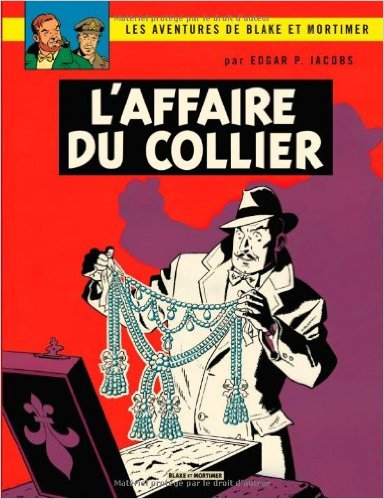 BLAKE ET MORTIMER T10 L'AFFAIRE DU COLLIER