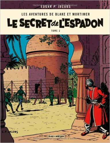 BLAKE ET MORTIMER T2 LE SECRET DE L'ESPADON T2