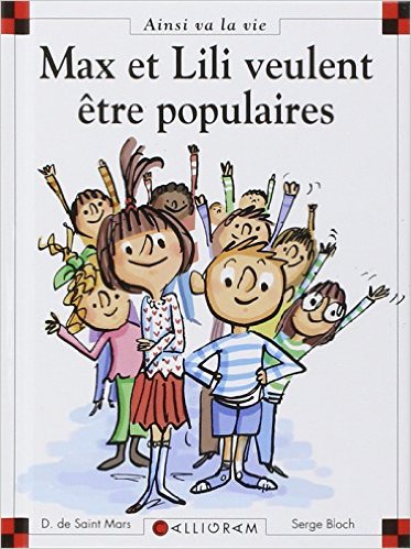 MAX ET LILI VEULENT ETRE POPULAIRES