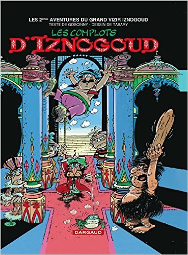 Iznogoud, tome 2 : Les complots d'Iznogoud