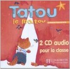 TATOU LE MATOU 2 - CD AUDIO CLASSE (X2) 