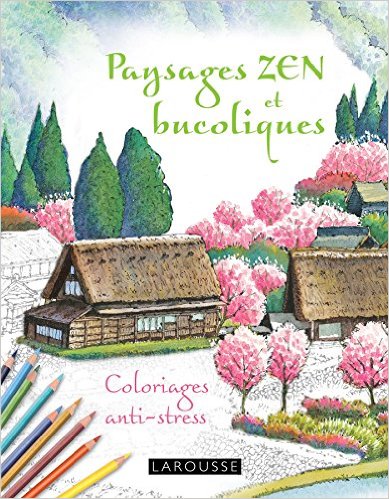 Cahiers coloriages paysages Zen et bucoliques