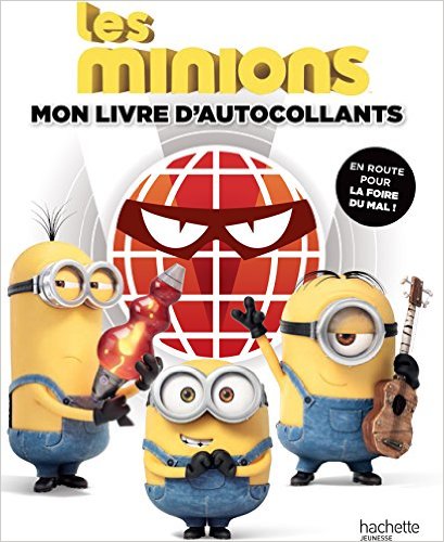 Les Minions / Mon livre d'autocollants