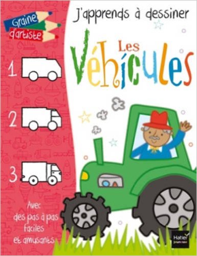 J'apprends à dessiner les véhicules