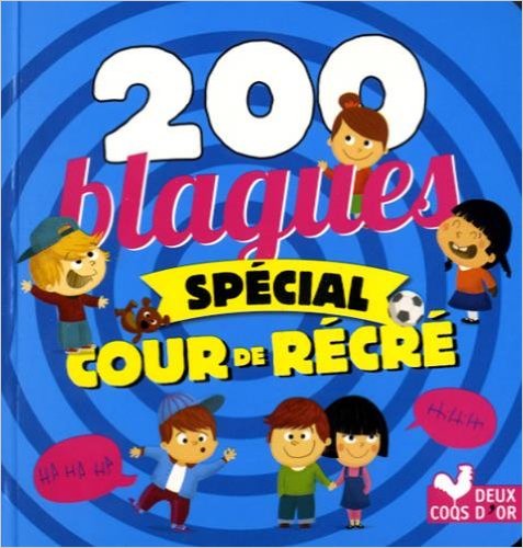 200 BLAGUES POUR RIRE VOLUME 