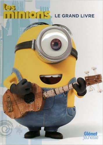 Les Minions - Activités : Le grand livre