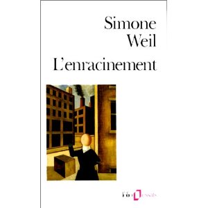 L'Enracinement: Prélude à une déclaration des devoirs envers l'être humain