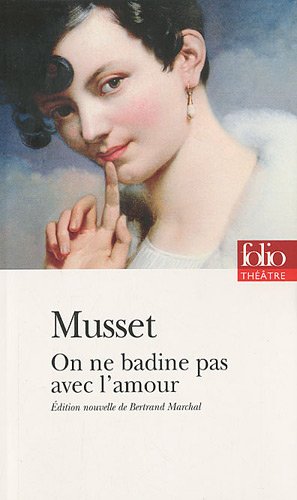 On ne badine pas avec l'amour 