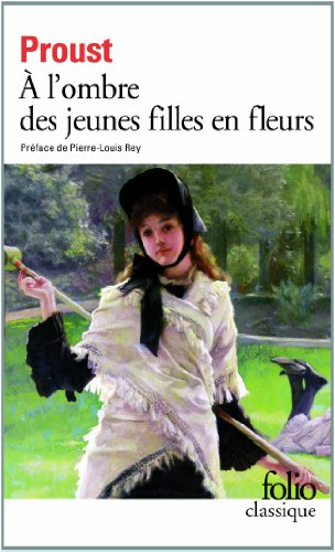 A la recherche du temps perdu, tome 2 : A l'ombre des jeunes filles en fleurs
