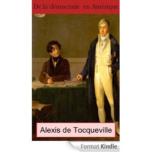 De la démocratie en Amérique (Intégrale tous les volumes)