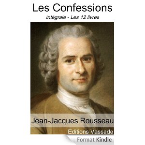 Les Confessions (Intégrale les 12 livres) - Illustrés