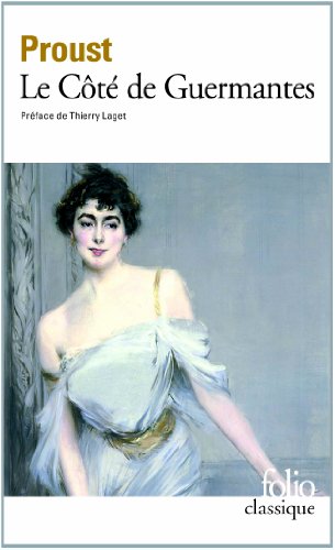 A la recherche du temps perdu, tome 3 : Le Côté de Guermantes