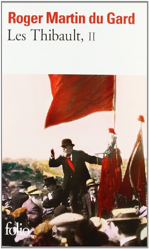 Les Thibault, tome 2 : La Mort du père - L'Eté 1914