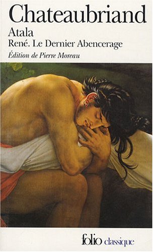 Atala - René - Le Dernier Abencerage