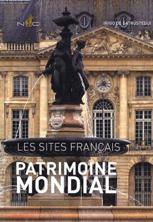 Patrimoine mondial : Les sites français