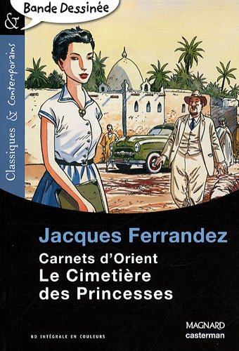 Carnets d'Orient : Le Cimetière des Princesses 
