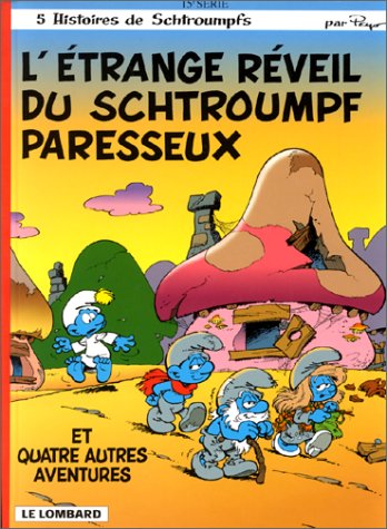 L'Etrange réveil du schtroumpf paresseux, tome 15 