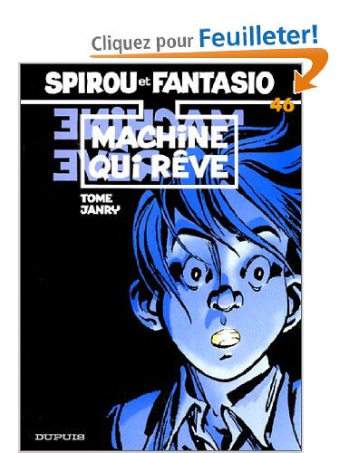 Spirou et Fantasio, tome 46 : La Machine qui rêve