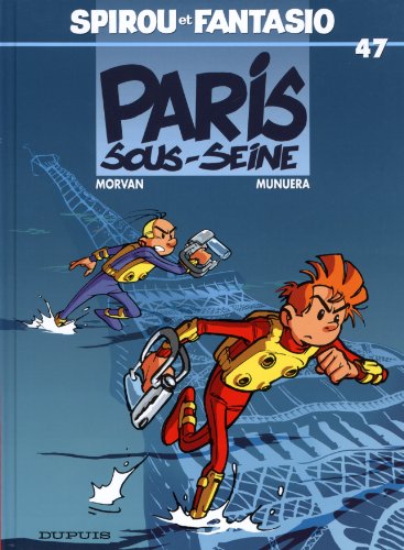 Spirou et Fantasio, tome 47 : Paris-sous-Seine
