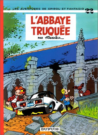 Spirou et Fantasio, tome 22 : L'Abbaye truquée